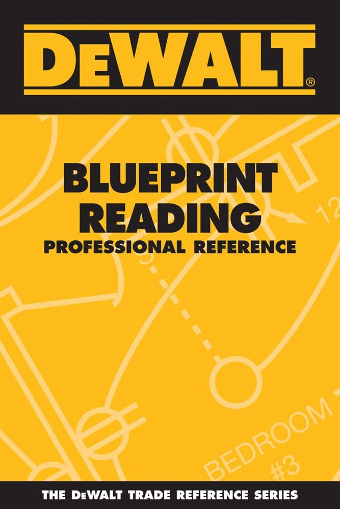 DEWALT Blueprint Reading Professional Reference (DEWALT Series)