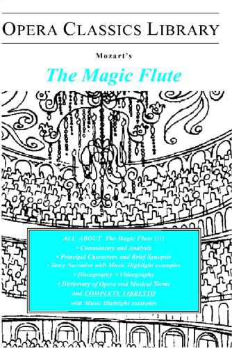 Mozart's The Magic Flute (Opera Classic Library Series)