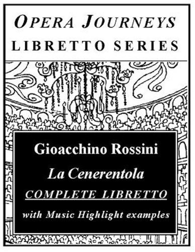 La Cenerentola (Opera Journeys Libretto Series)