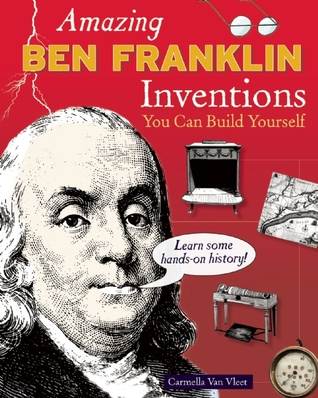 Amazing BEN FRANKLIN Inventions