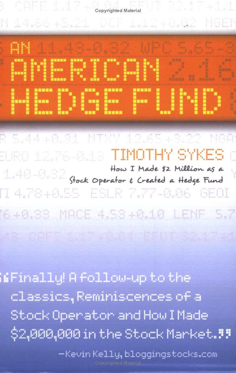 An American Hedge Fund; How I Made $2 Million as a Stock Market Operator &amp; Created a Hedge Fund