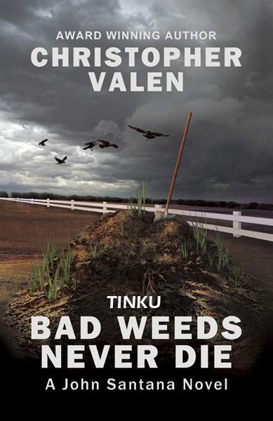 Bad Weeds Never Die