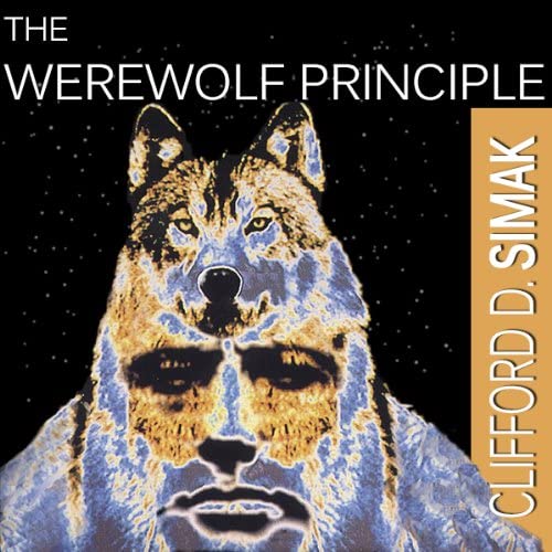 The Werewolf Principle