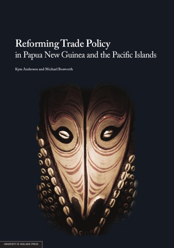 Reforming Trade Policy in Papua New Guinea and the Pacific Islands