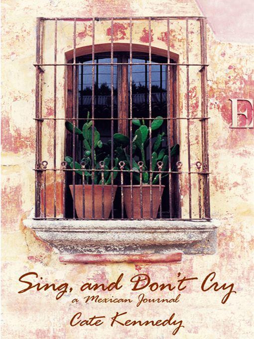 Sing, and Don't Cry