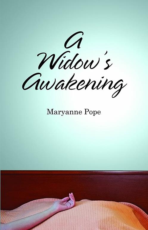 A Widow's Awakening