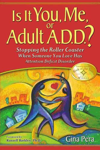 Is It You, Me, or Adult A.D.D.?