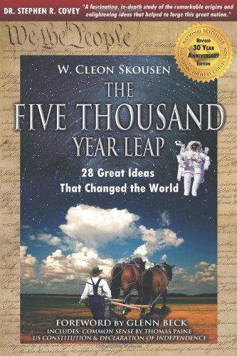 The Five Thousand Year Leap: 28 Great Ideas That Changed the World (Revised 30 Year Anniversary Edition)