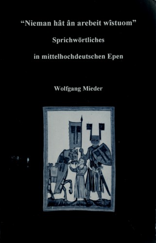 "Nieman hât ân arebeit wîstuom"