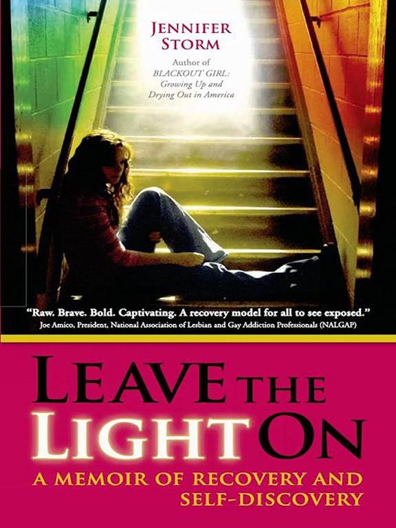 Leave the Light On: A Memoir of Recovery and Self-Discovery