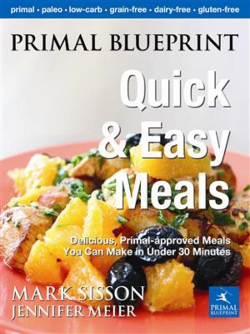 Primal Blueprint Quick and Easy Meals