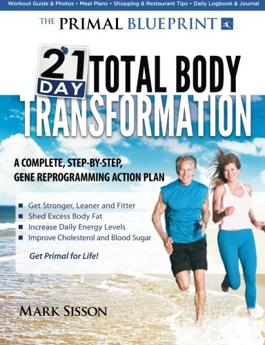 The Primal Blueprint 21-Day Total Body Transformation