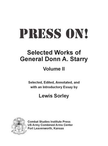 Press On! Selected Works Of General Donn A. Starry (2 Volumes)