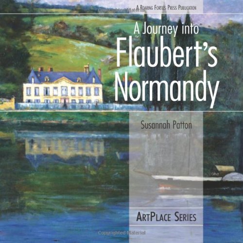 A Journey Into Flaubert's Normandy