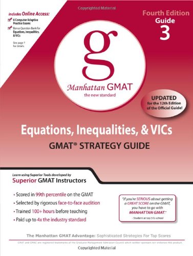 Equations, Inequalities, and VIC's, GMAT Preparation Guide