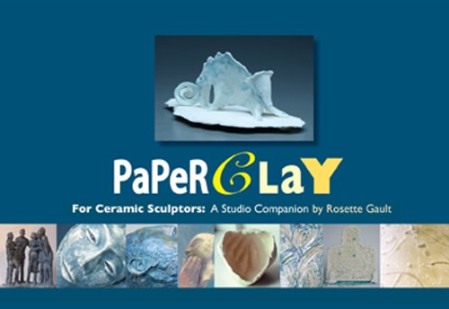 Paperclay for Ceramic Sculptors