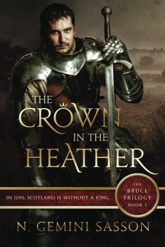 The Crown in the Heather (The Bruce Trilogy) (Volume 1)