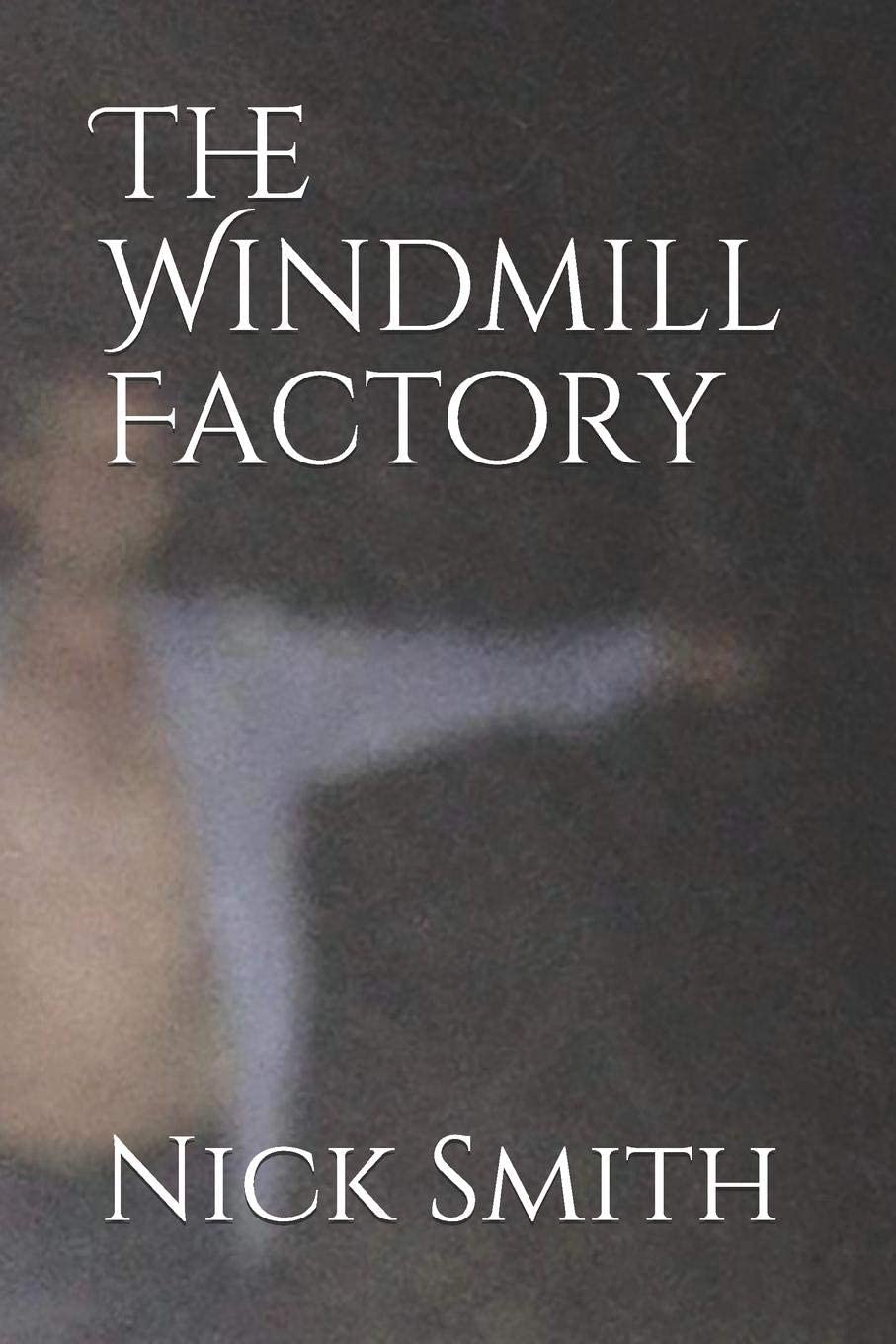 The Windmill Factory (The Windmill Man)