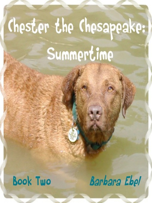 Chester the Chesapeake: Summertime