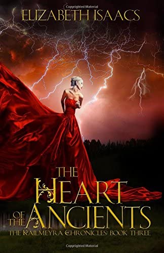 The Heart of the Ancients: Kailmeyra's Redemption (Kailmeyra Series) (Volume 3)