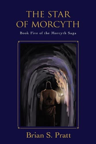 The Star of Morcyth: Book Five of The Morcyth Saga