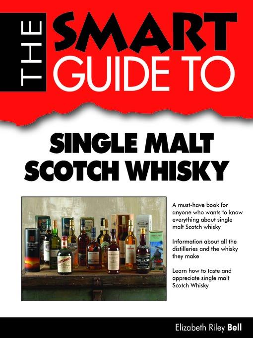 The Smart Guide to Single Malt Scotch Whisky