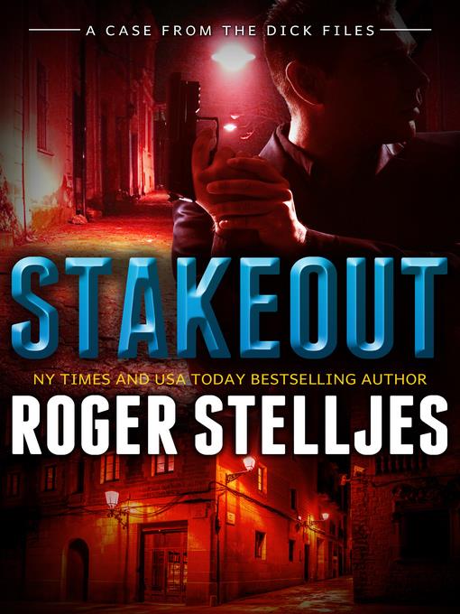 Stakeout--A Case From the Dick Files