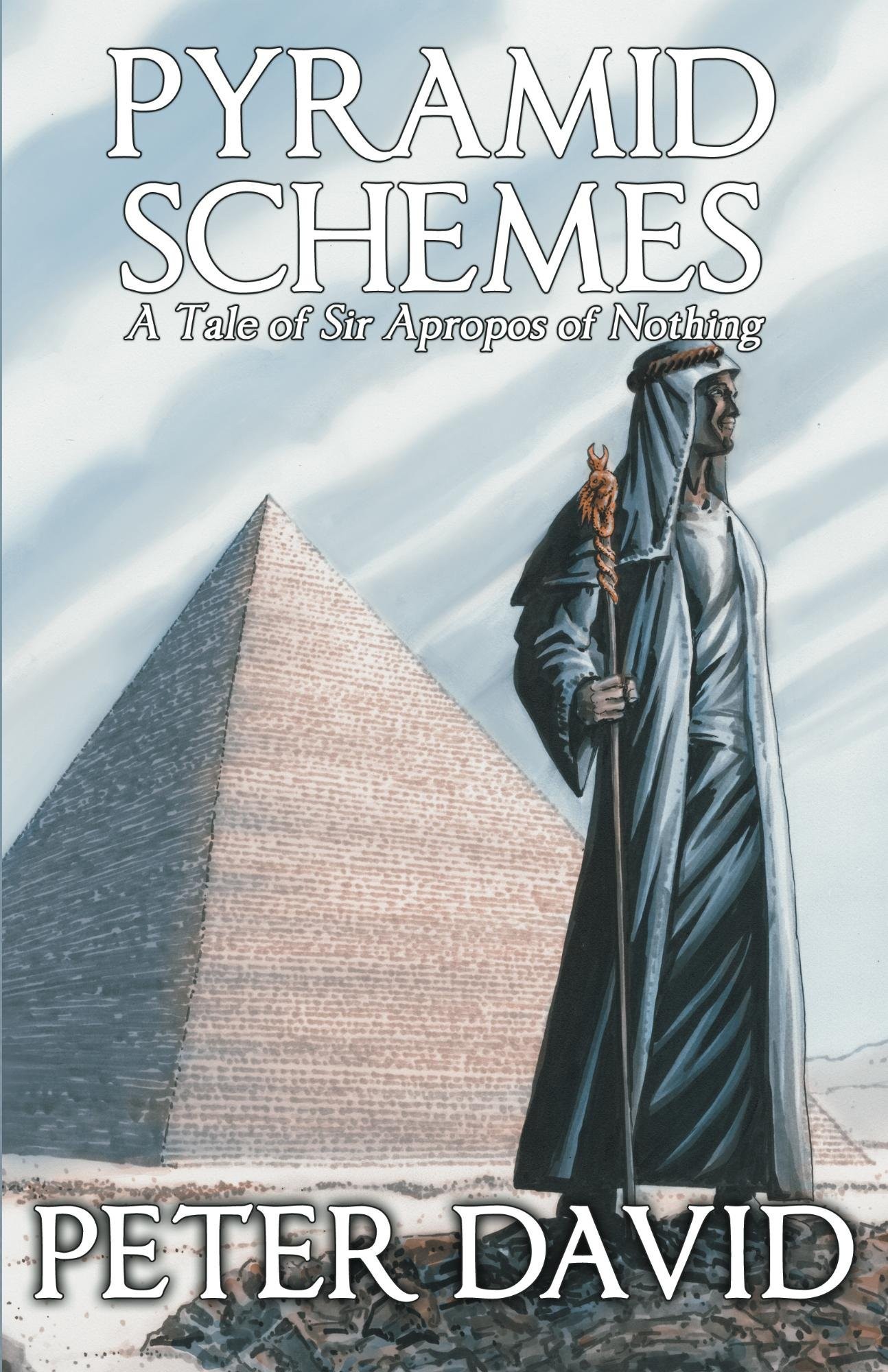 Pyramid Schemes: A Tale of Sir Apropos of Nothing (Volume 4)