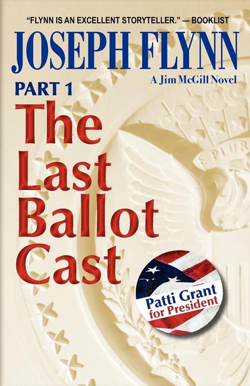 Part 1: The Last Ballot Cast