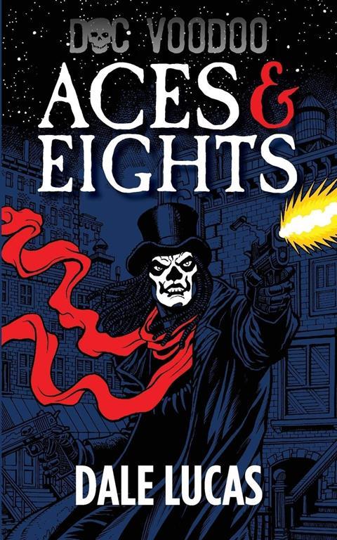 Doc Voodoo: Aces &amp; Eights