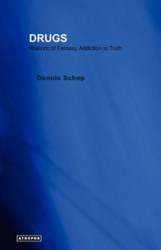 Drugs Rhetoric of Fantasy, Addiction to Truth