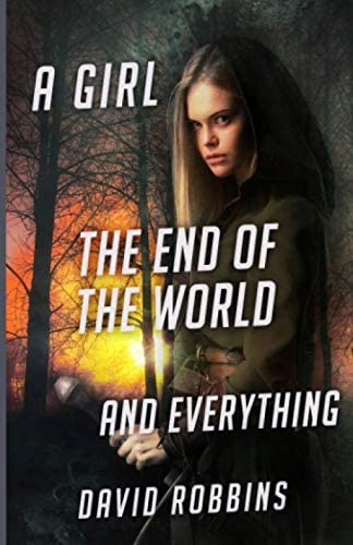 A Girl, The End of the World and Everything