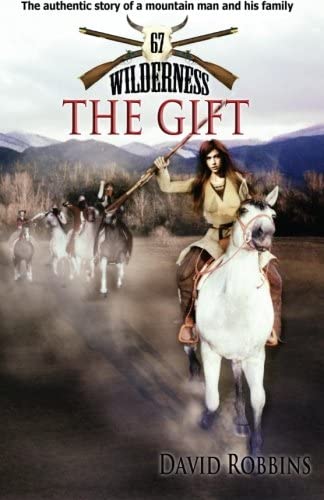 Wilderness #67: The Gift (The Wilderness Series) (Volume 67)