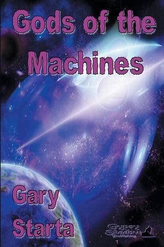 Gods of the Machines