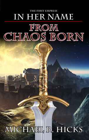 From Chaos Born (In Her Name, Book 7)