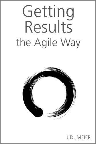 Getting Results the Agile Way