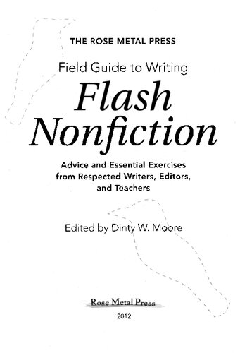 The Rose Metal Press Field Guide to Writing Flash Nonfiction