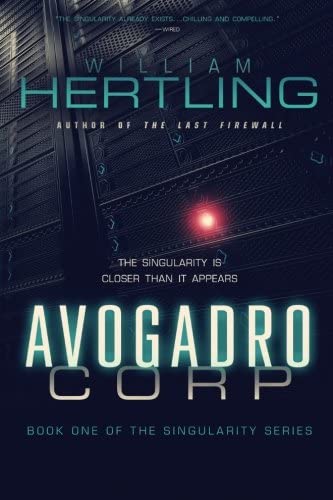 Avogadro Corp: The Singularity Is Closer Than It Appears