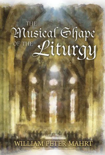 The musical shape of the liturgy