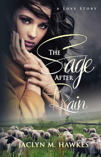 The Sage After Rain: A love story