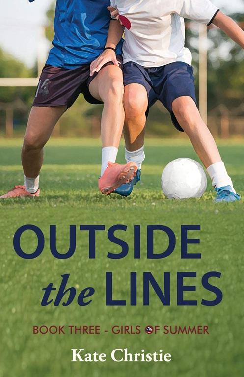 Outside the Lines: Book Three of Girls of Summer (Volume 3)