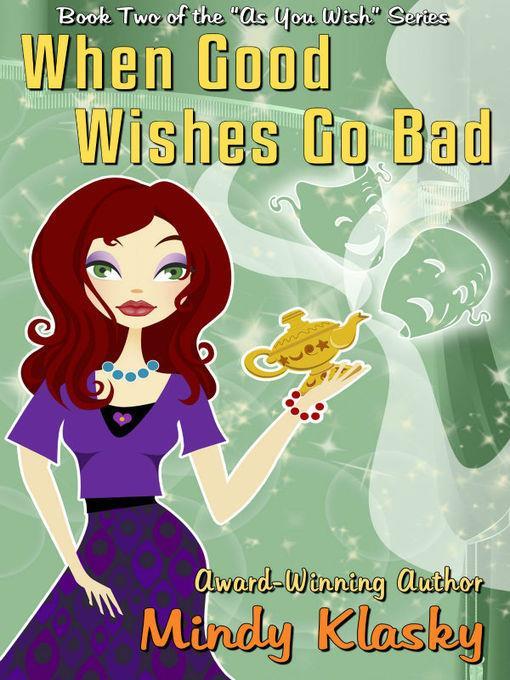 When Good Wishes Go Bad