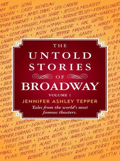 The Untold Stories of Broadway, Volume 1