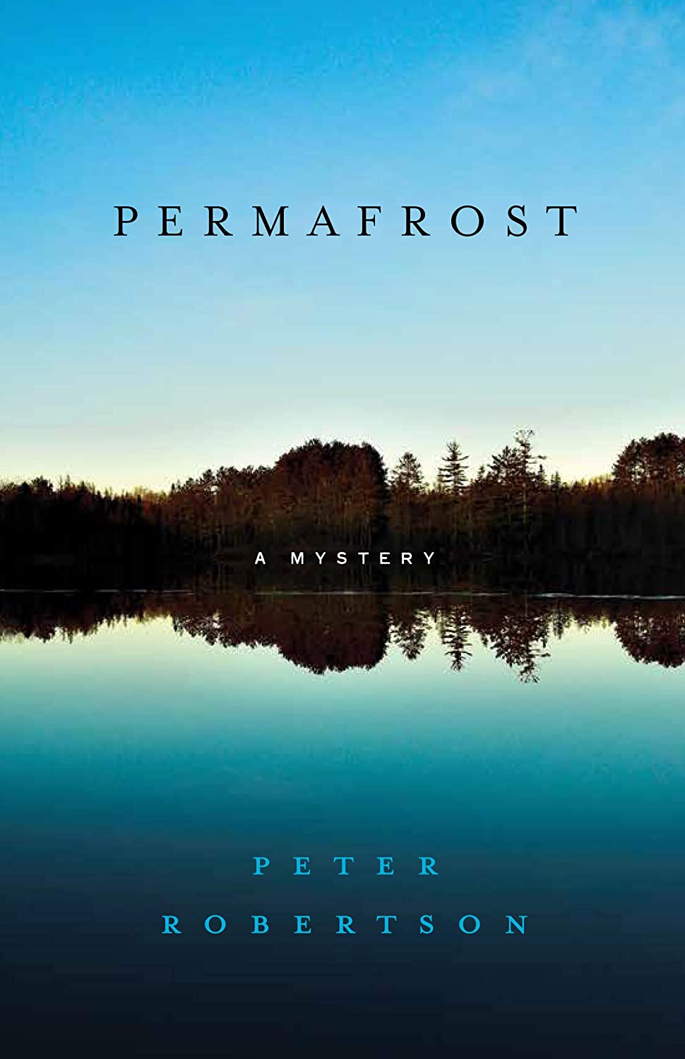 Permafrost: A Novel (The Frost Trilogy, 1)