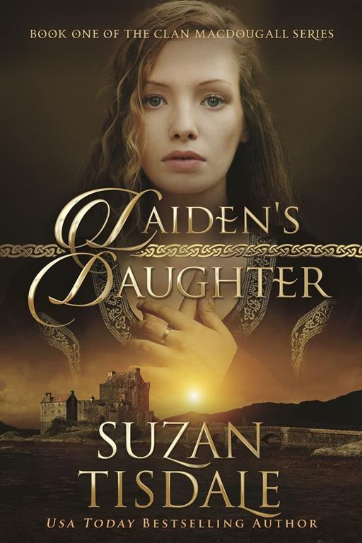 Laiden's Daughter: Book One of The Clan MacDougall Series (Volume 1)