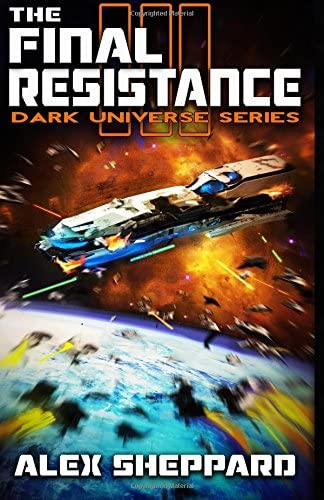 The Final Resistance (Dark Universe) (Volume 3)