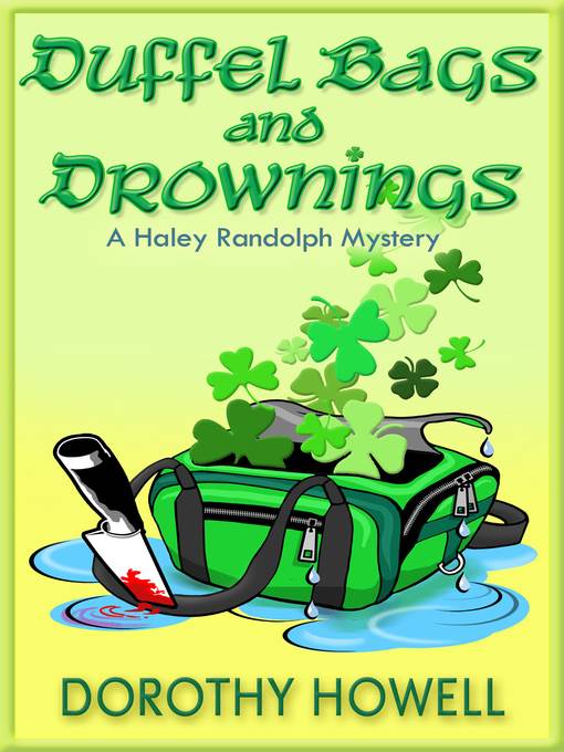 Duffel Bags and Drownings (A Haley Randolph Mystery)