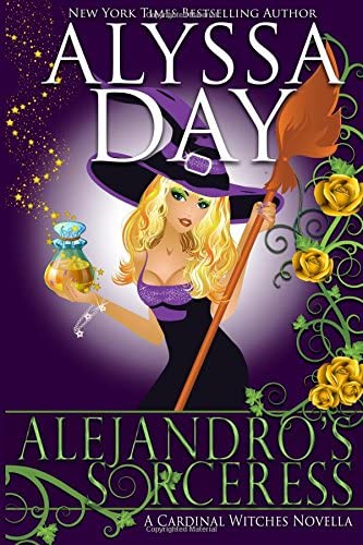 Alejandro's Sorceress: A Cardinal Witches Novella (Volume 1)