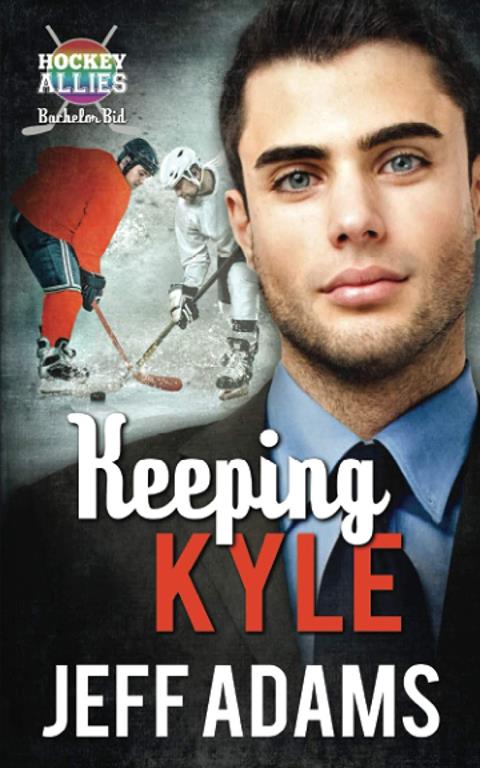 Keeping Kyle: A Hockey Allies Bachelor Bid MM Romance #3 (Hockey Allies Bachelor Bid Series)