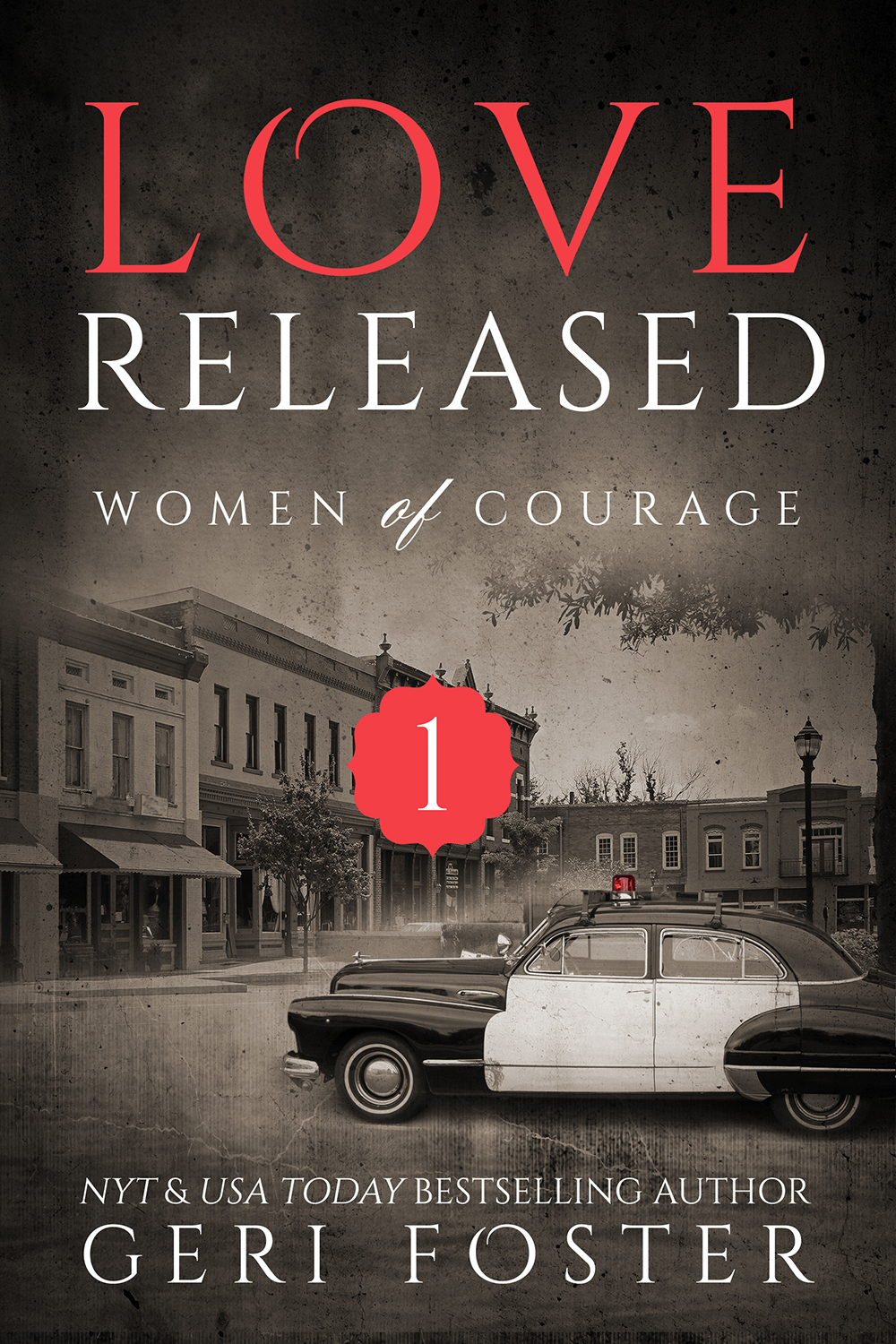 Love Released: Women of Courage, Book One